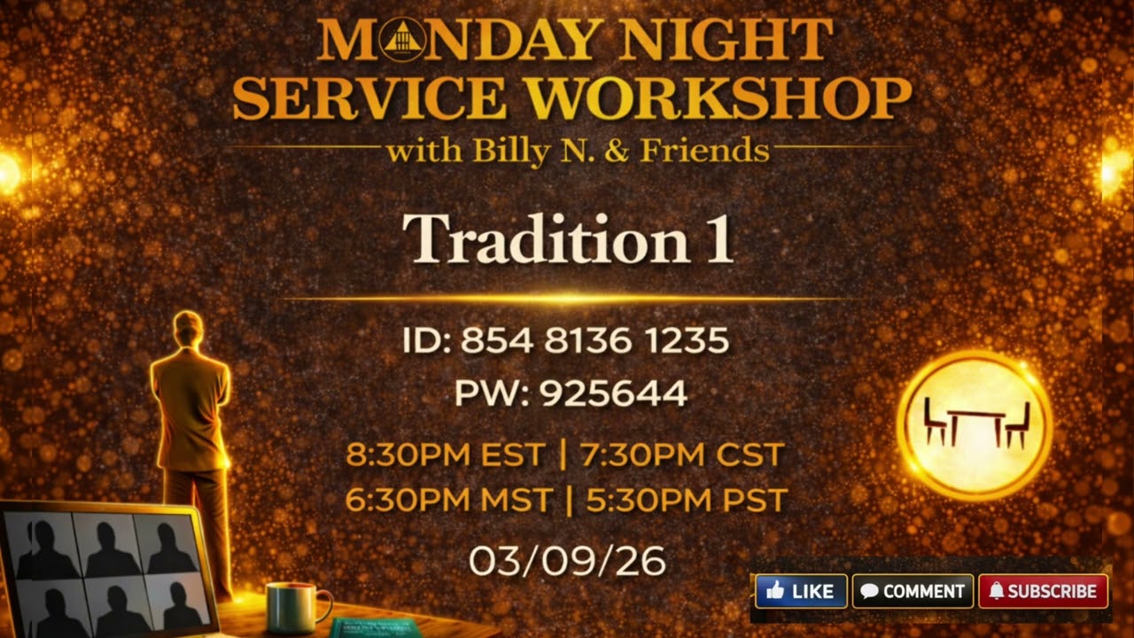 Tradition 1 | Billy N. Palm Beach Gardens, FL | 2026 AA Service Workshop 03/09/26
