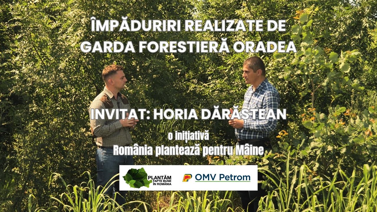 Împăduriri realizate de Garda Forestieră Oradea