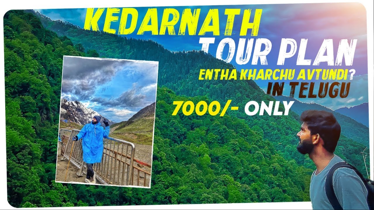 Kedarnath Tour Plan Telugu 2023 | Hyderabad to Kedarnath Temple