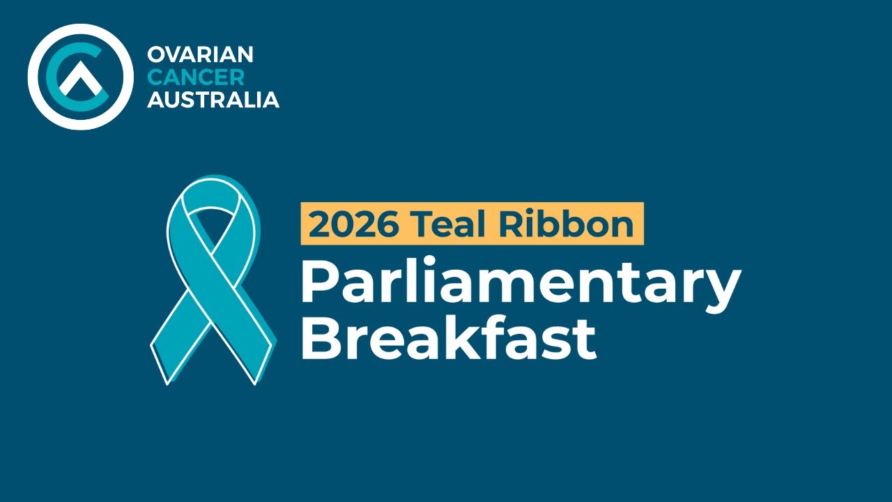 2026 Ovarian Cancer Australia Parliamentary Breakfast