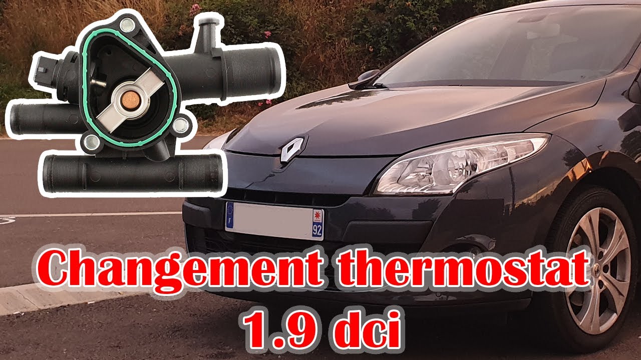 Changement boitier thermostat Renault Megane 3 1.9 DCI Scenic 3