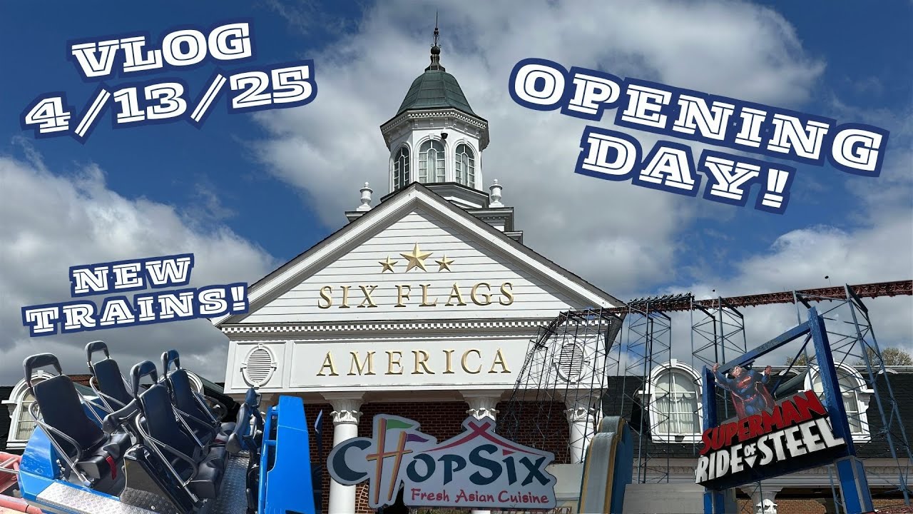 Six Flags America Opening Day!! || Six Flags America VLOG 4/13/25 || A SUPER Upgrade