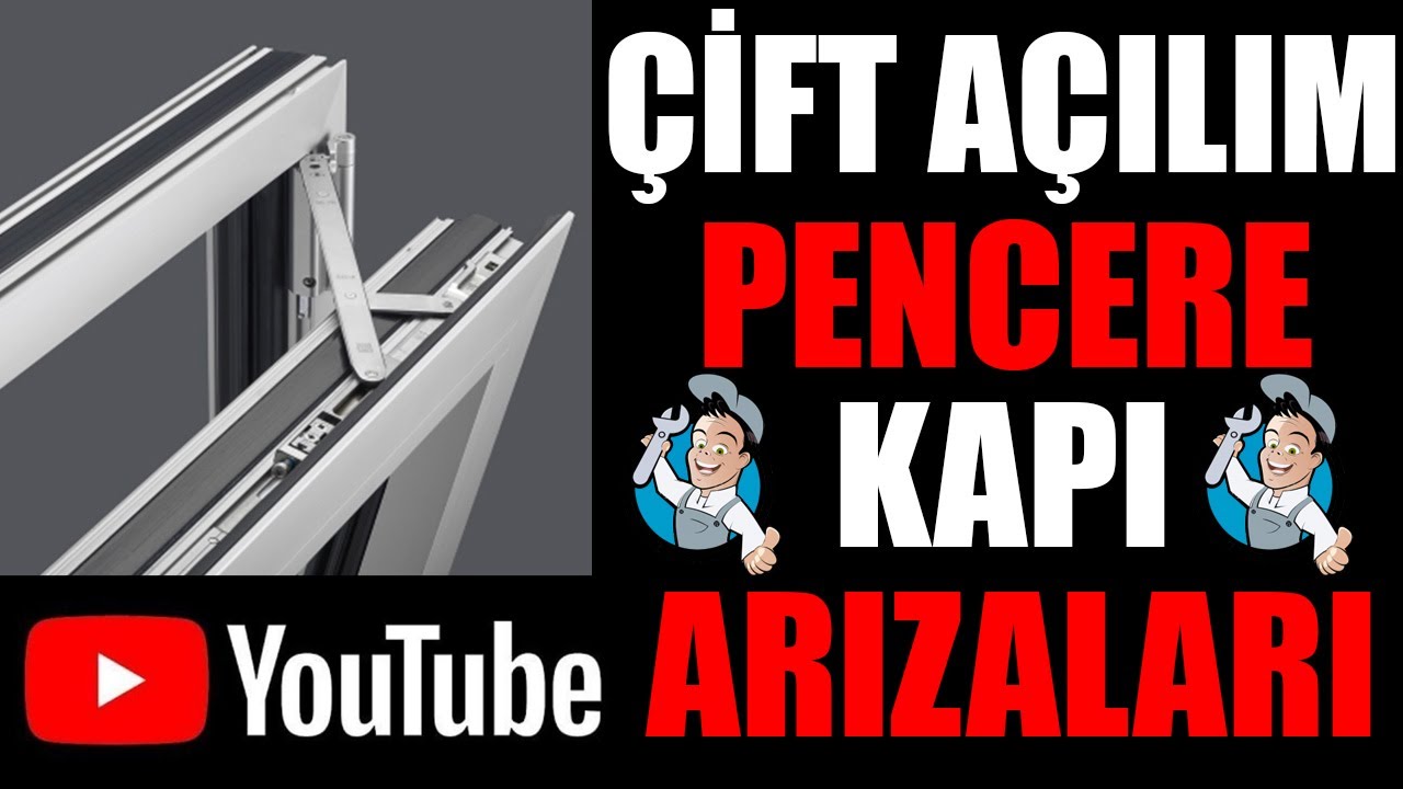 Çift Açılım Pencere Arızası - Çift Açılım Pencere Ve Kapı Arızaları- Window Malfunctions