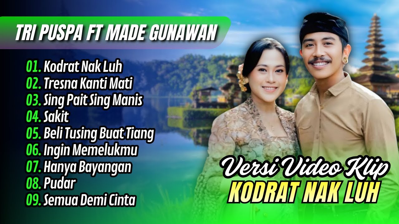 Tri Puspa Ft. Made Gunawan - SING PAIT SING MANIS - TRESNA KANTI MATI || LAGU BALI TERPOPULER 2025