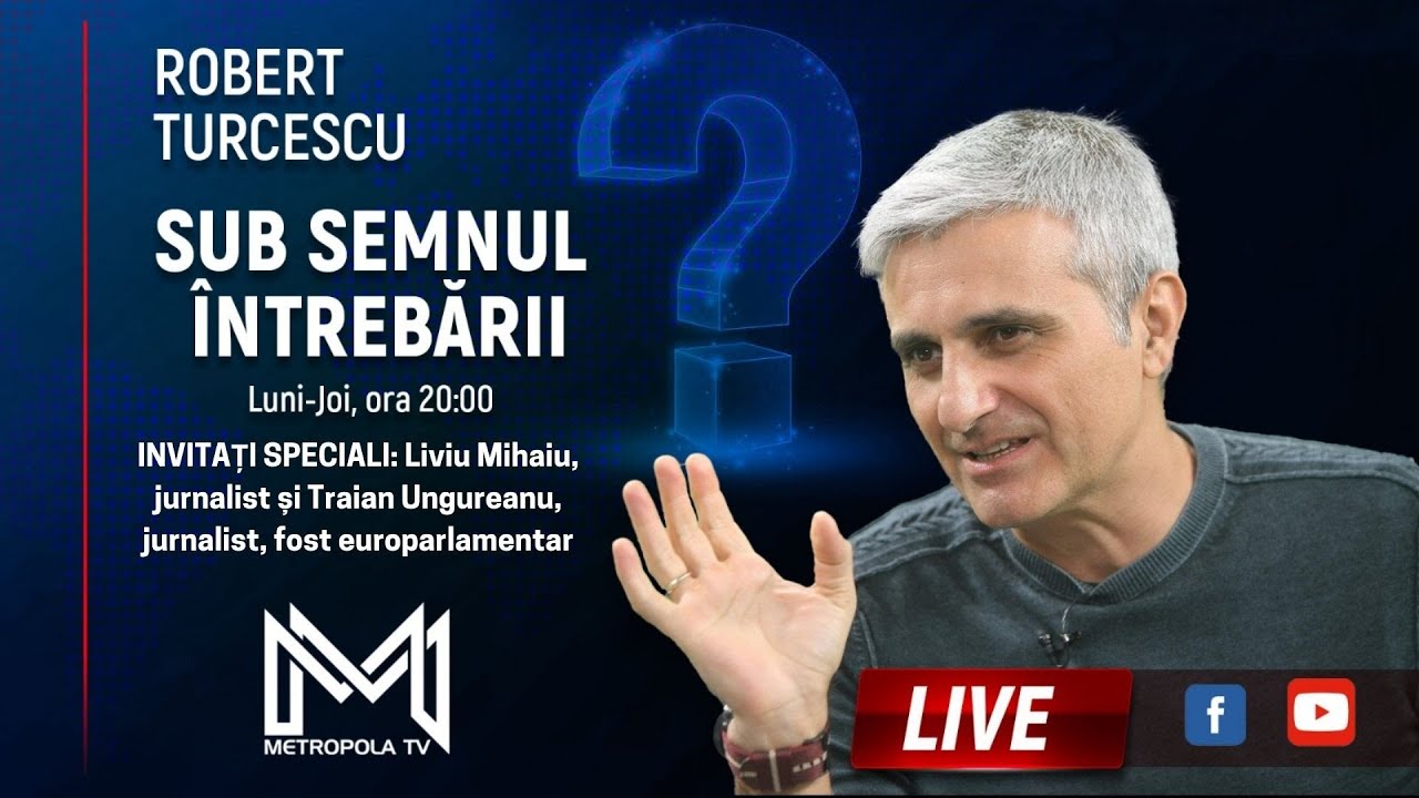 Robert Turcescu - Liviu Mihaiu, Traian Ungureanu - 24 Feb 2025 - Sub Semnul Întrebării @MetropolaTV