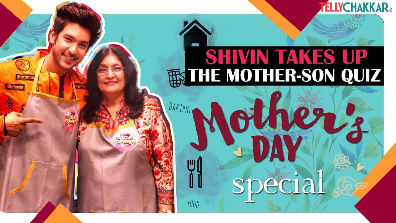 Mothers Day Special I Shivin Narang's mother reveals 'what the actor did with his first salary'