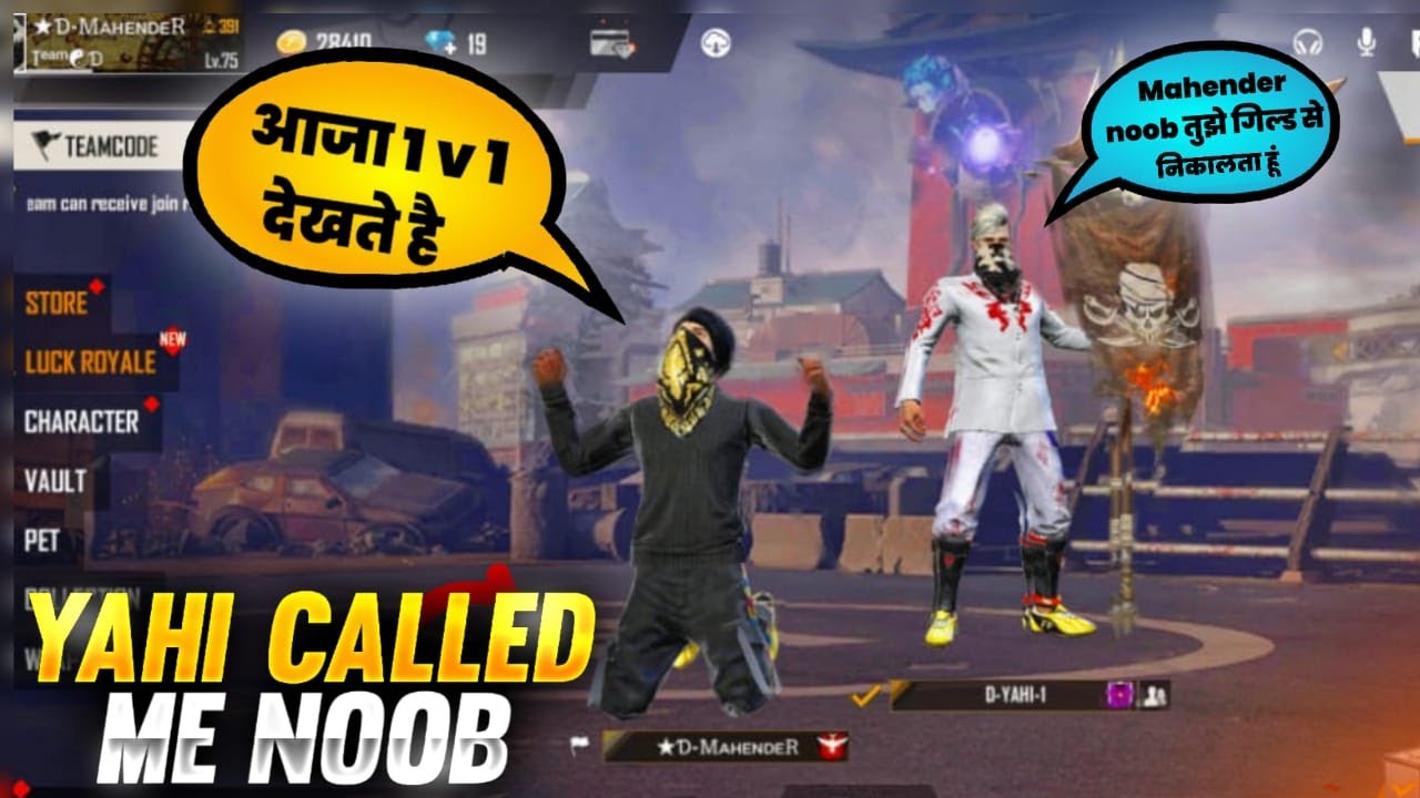 D Yahi Call me Noob | Aaja 1v1 😡😡