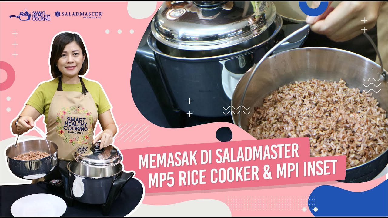 Memasak macam-macam makanan di MP5 Rice cooker Saladmaster