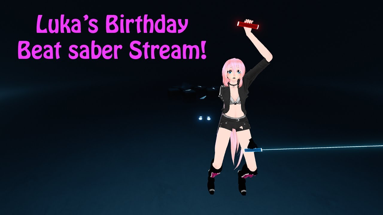 Luka's Birthday Stream!