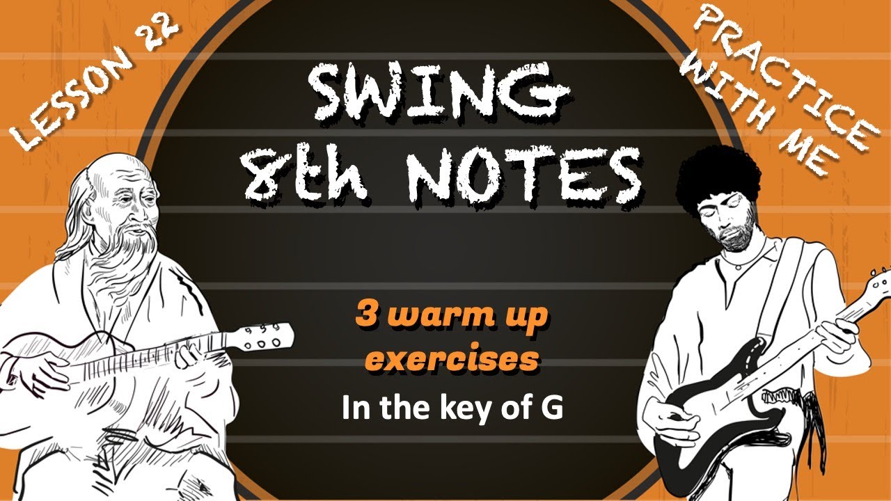 Lesson 22 - SWING 8th notes