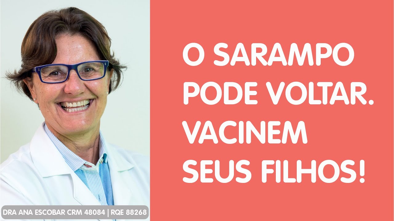 O Sarampo pode voltar. Vacinem seus filhos!