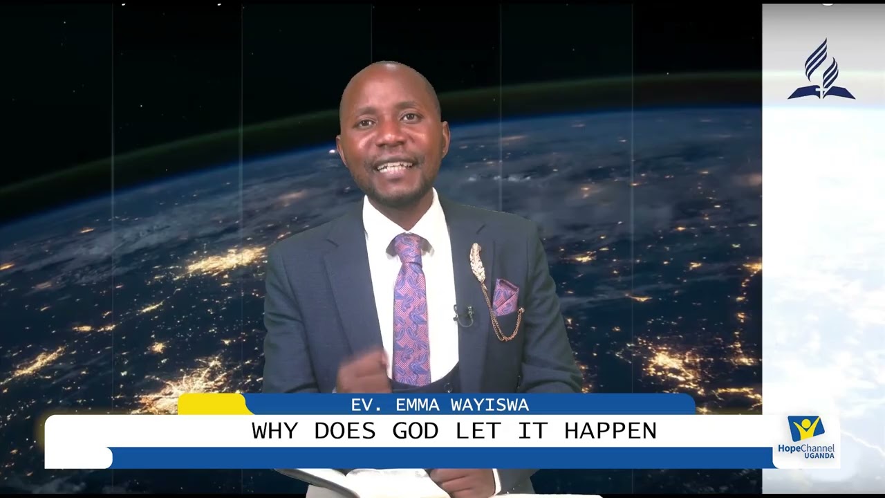 Why does God let it happen | EV. EMMA WAYISWA
