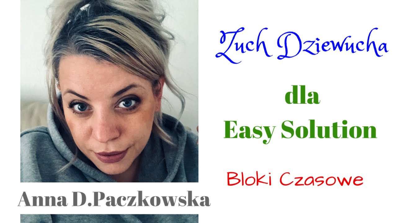 Bloki czasowe-Zuch Dziewucha dla Easy Solution