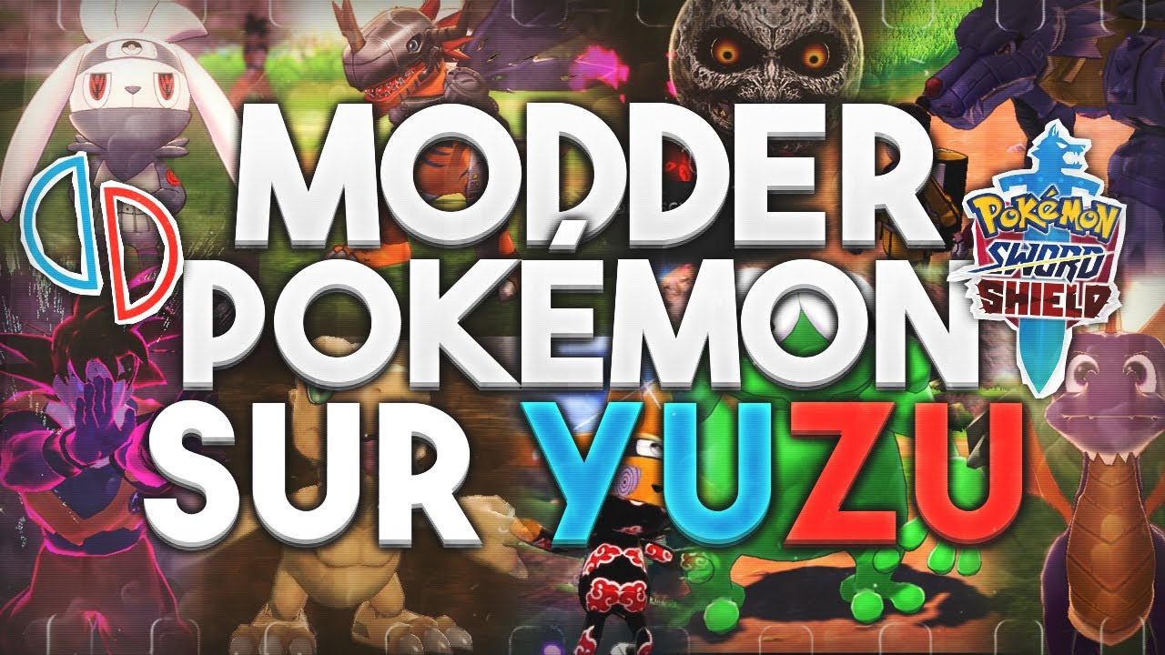 Comment Modder Pokémon Epée et Bouclier sur Yuzu !