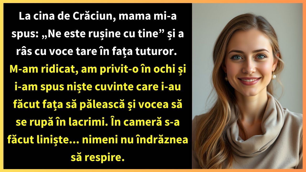 La cina de Crăciun, mama mi-a spus: „Ne este rușine cu tine” și a râs zgomotos în fața tuturor.