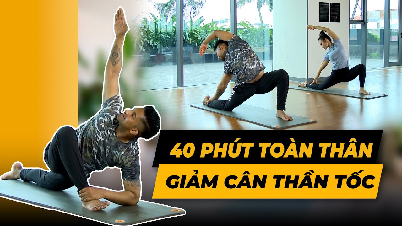 40 phút Yoga giảm cân thần tốc | HLV Raja Gupta
