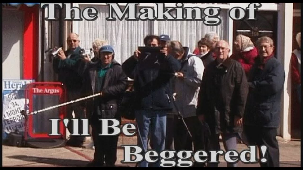 I'LL BE BEGGARED & THE MAKING
