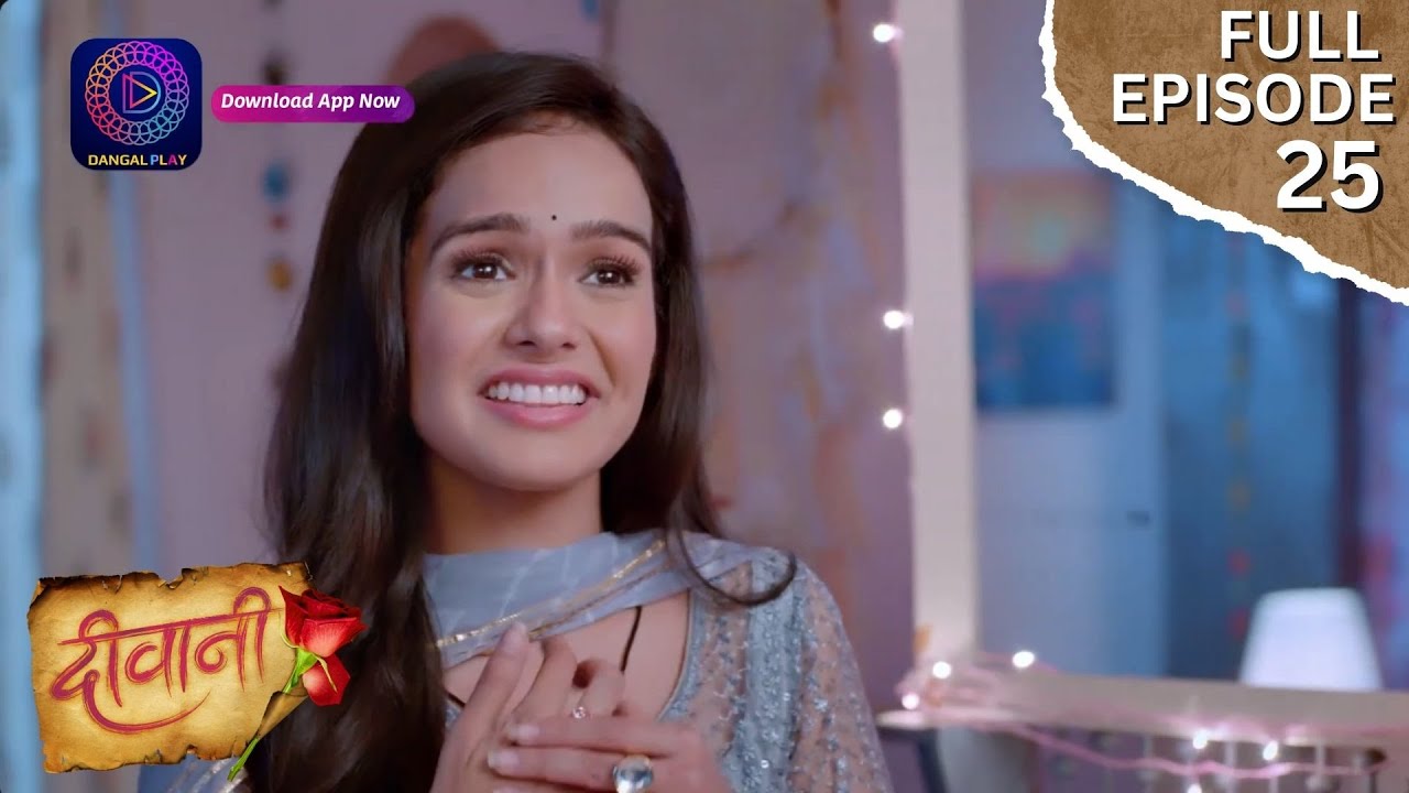 Deewani |  Full Episode 25 | Dangal TV