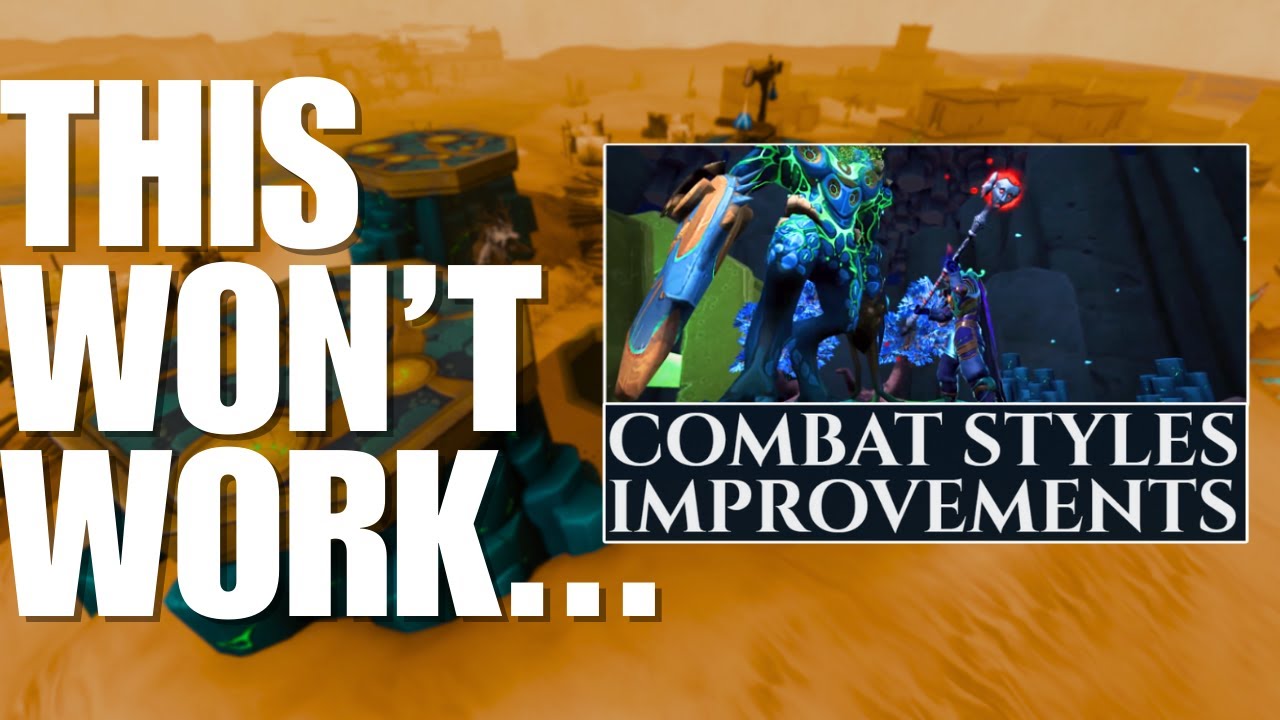 Why THIS WON'T Solve RuneScape's Glaring Issue With Combat...