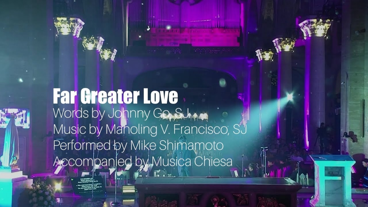 FAR GREATER LOVE | Mike Shimamoto