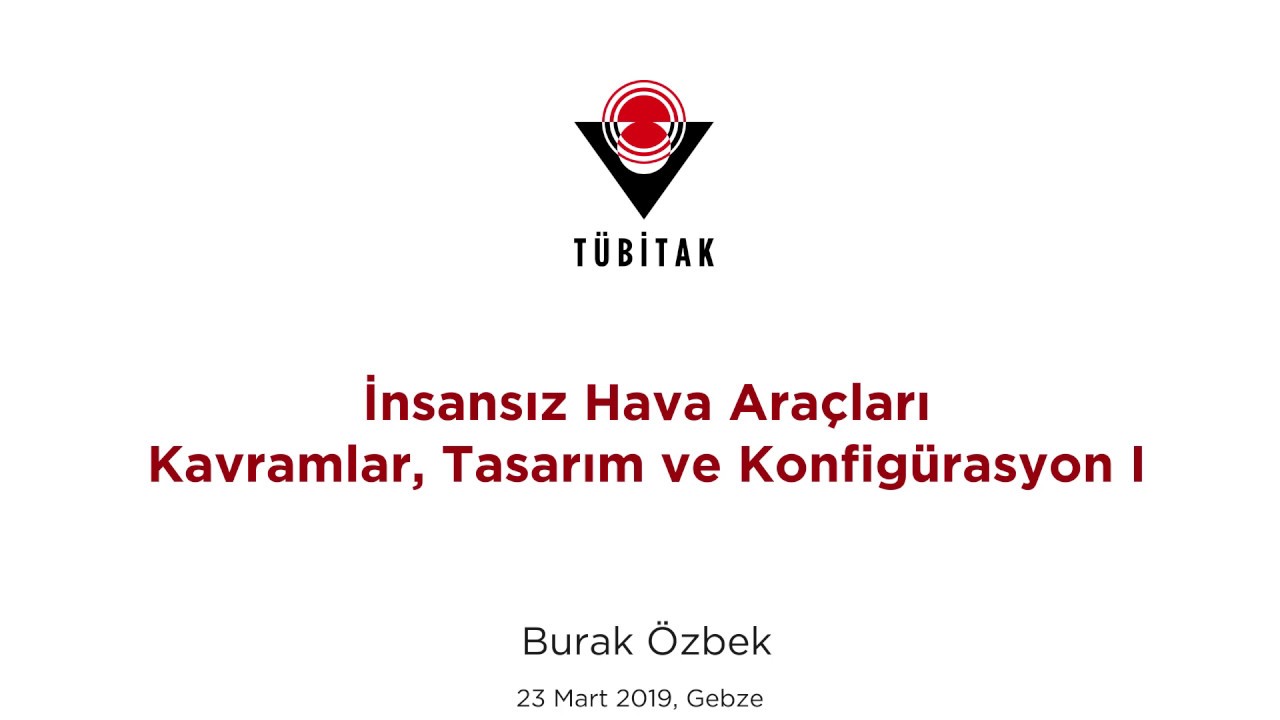 TÜBİTAK UAV TURKEY 2019 - İHA Tasarım ve Konfigürasyon I