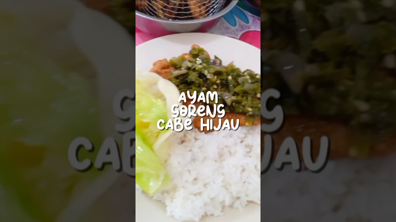 ayam goreng cabe hijau #resep #food #shortvideo #cooking #viral #makananviral #cabehijau