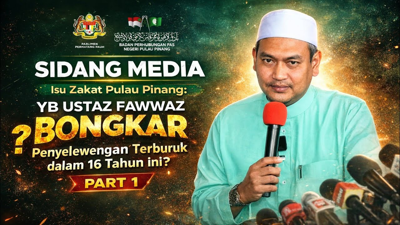 Part 1 Sidang Media Isu Penyelewengan Zakat Pulau Pinang