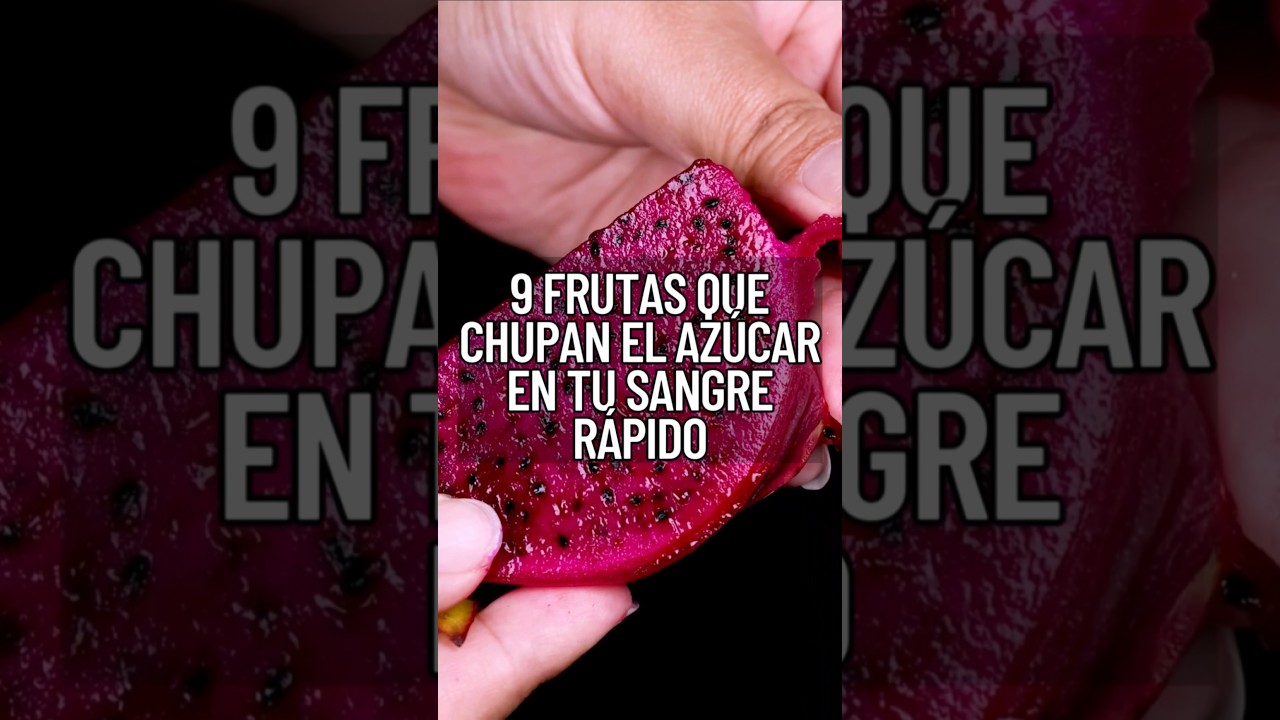 9 frutas que absorben el az&uacute;car en sangre #diabetes #frutas #diabetestype2 #glucosa #healthy
