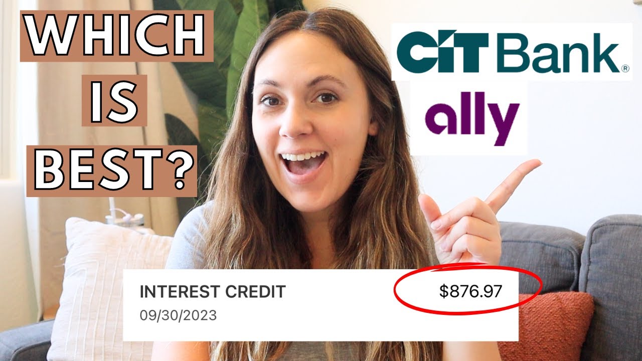 Which High Yield Savings Account Is Best? CIT v. Ally