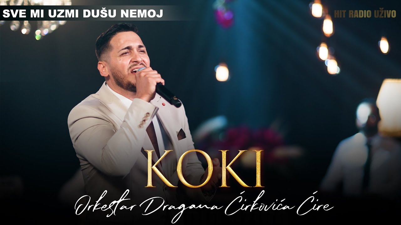 Koki & orkestar Dragana Ćirkovića Ćire - Sve mi uzmi du&scaron;u nemoj (COVER 2022)