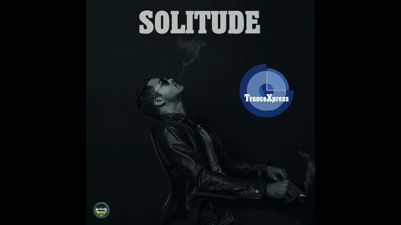 TranceXpress - Solitude - Official Audio