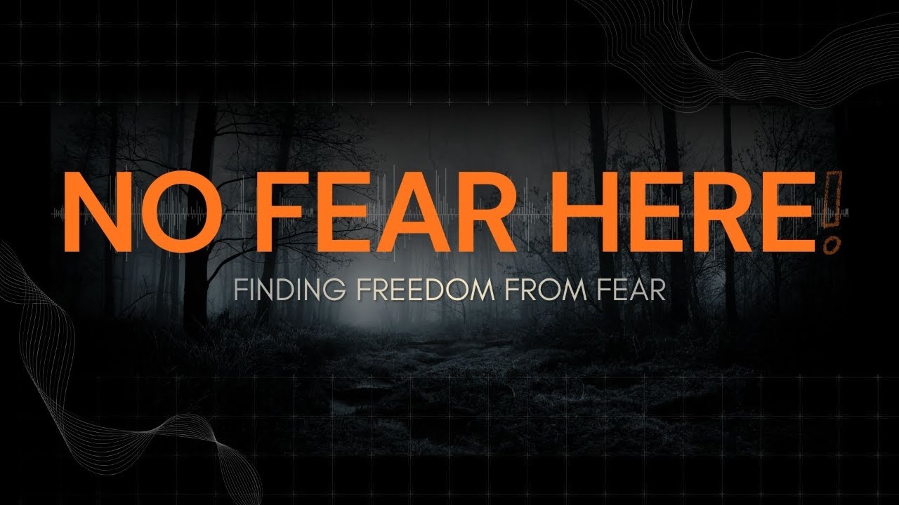 No Fear Here - Sunday March 8th at 11 AM