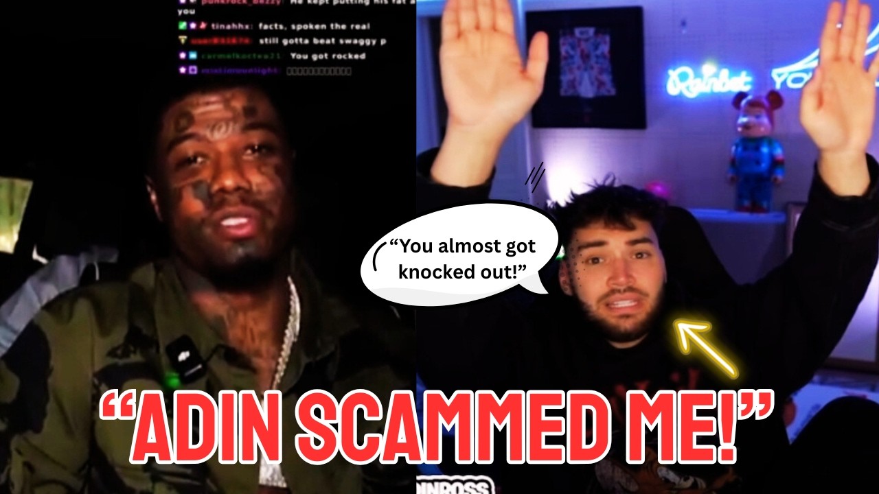 Blueface & Adin Ross GO at EACH OTHER  over SCAM RUMORS!