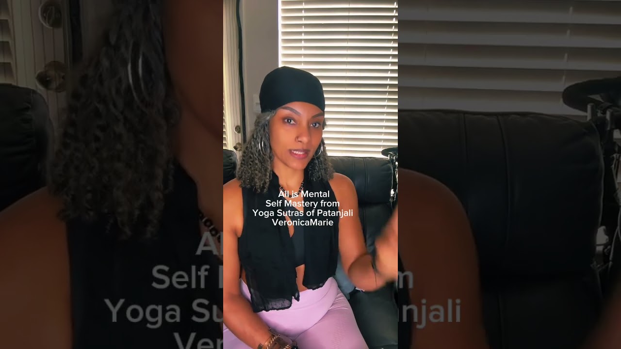 How to Change the Mind? All is Mental Reading from Yoga Sutras of Patanjali. Self-Mastery