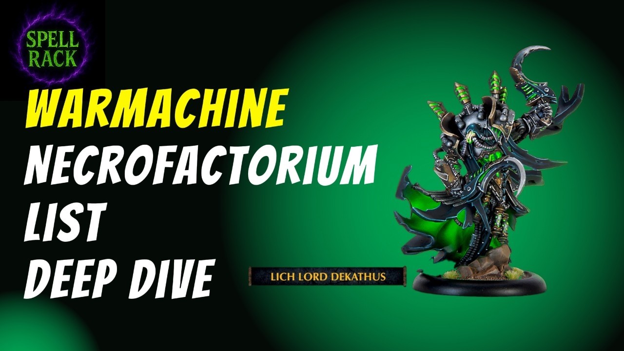 Warmachine - Necrofactorium List Deep Dive