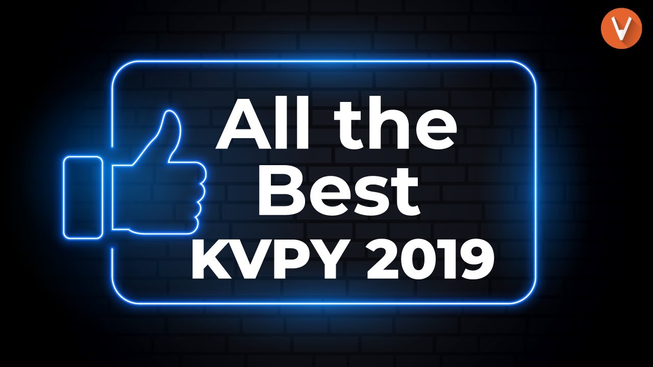 All the Best for KVPY Exam 2019 | KVPY SA & SX Exam | Vedantu Math