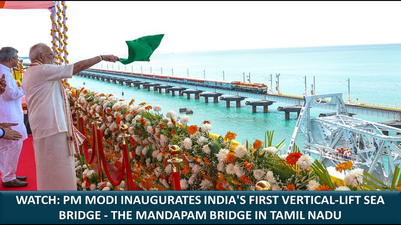 Watch: PM Modi Inaugurates India's First Vertical-Lift Sea Bridge - The Mandapam Bridge