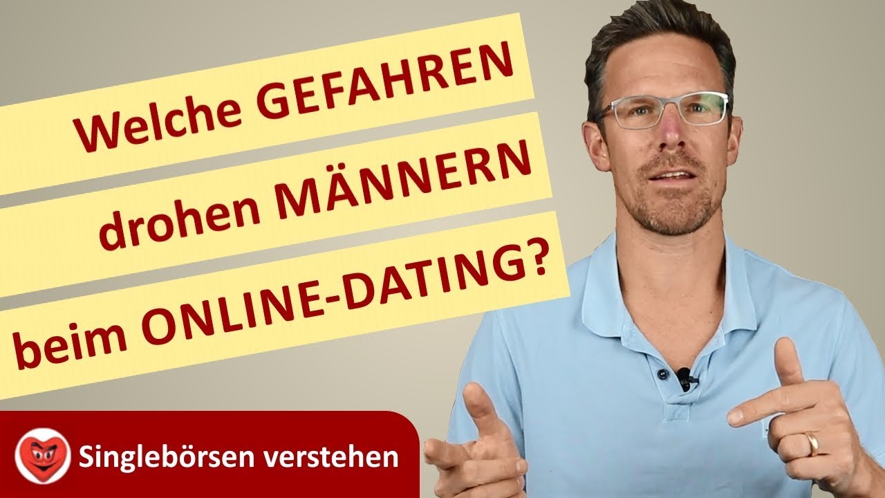 Welche Gefahren drohen MÄNNERN beim Online-Dating - Serie 