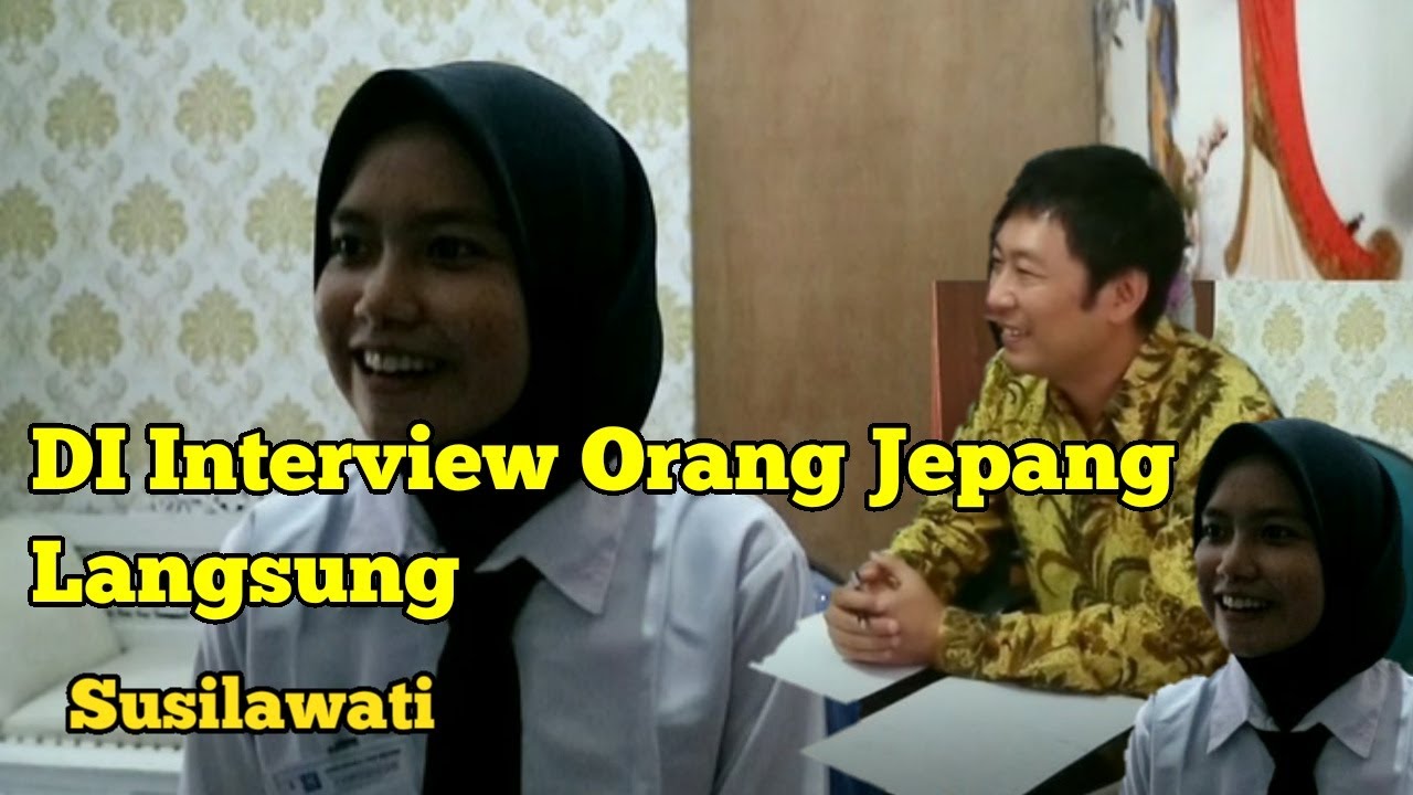 LANGSUNG WAWANCARA SAMA ORANG JEPANG , INTERVIEW PRA MAGANG JEPANG