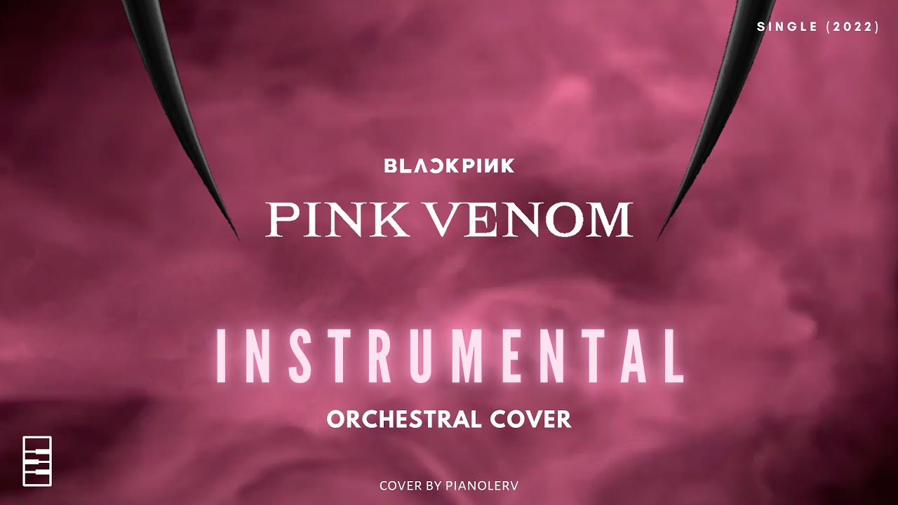 BLACKPINK - ‘Pink Venom’ EPIC Instrumental Orchestral Cover