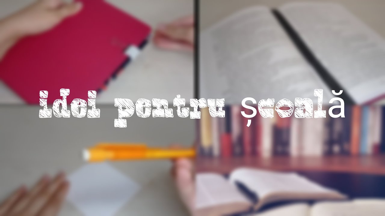 Chestii care te pot ajuta la școală (videoclip întreg) Andreea G.