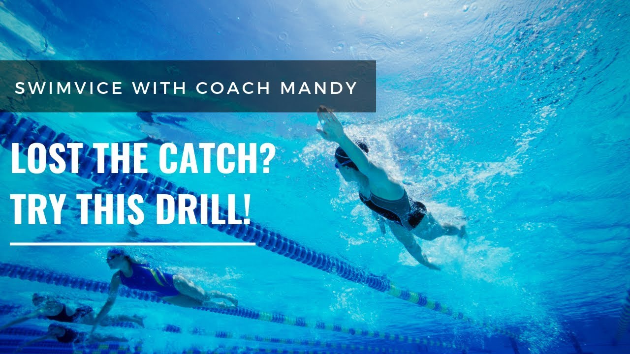 Swimming - Lost the Catch? Try this Freestyle Drill!