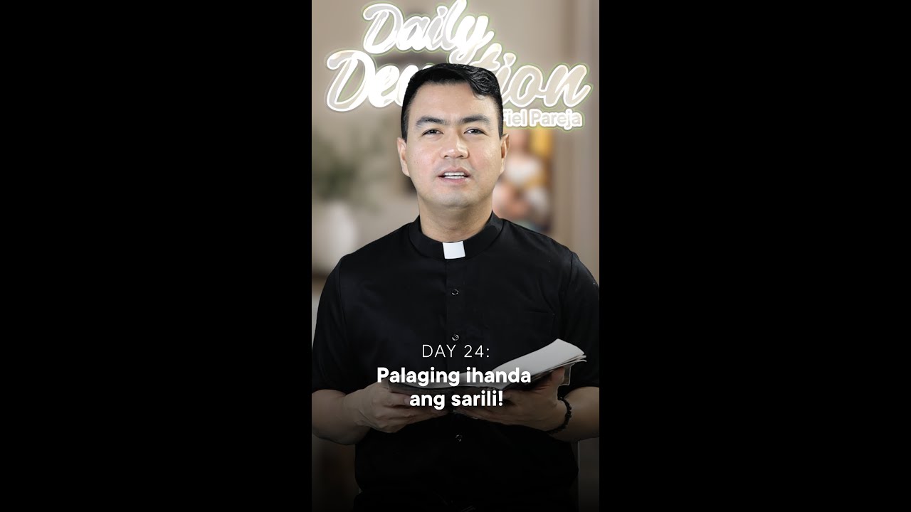 DAY 24: Daily Devotion with Fr. Fiel Pareja | Season 6