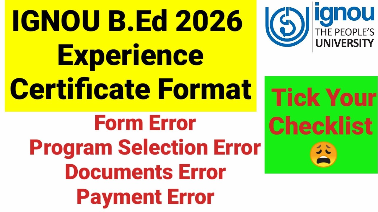 IGNOU B.Ed Experience Certificate Kaise Banaye I IGNOU B.Ed Program selection Error I Document error