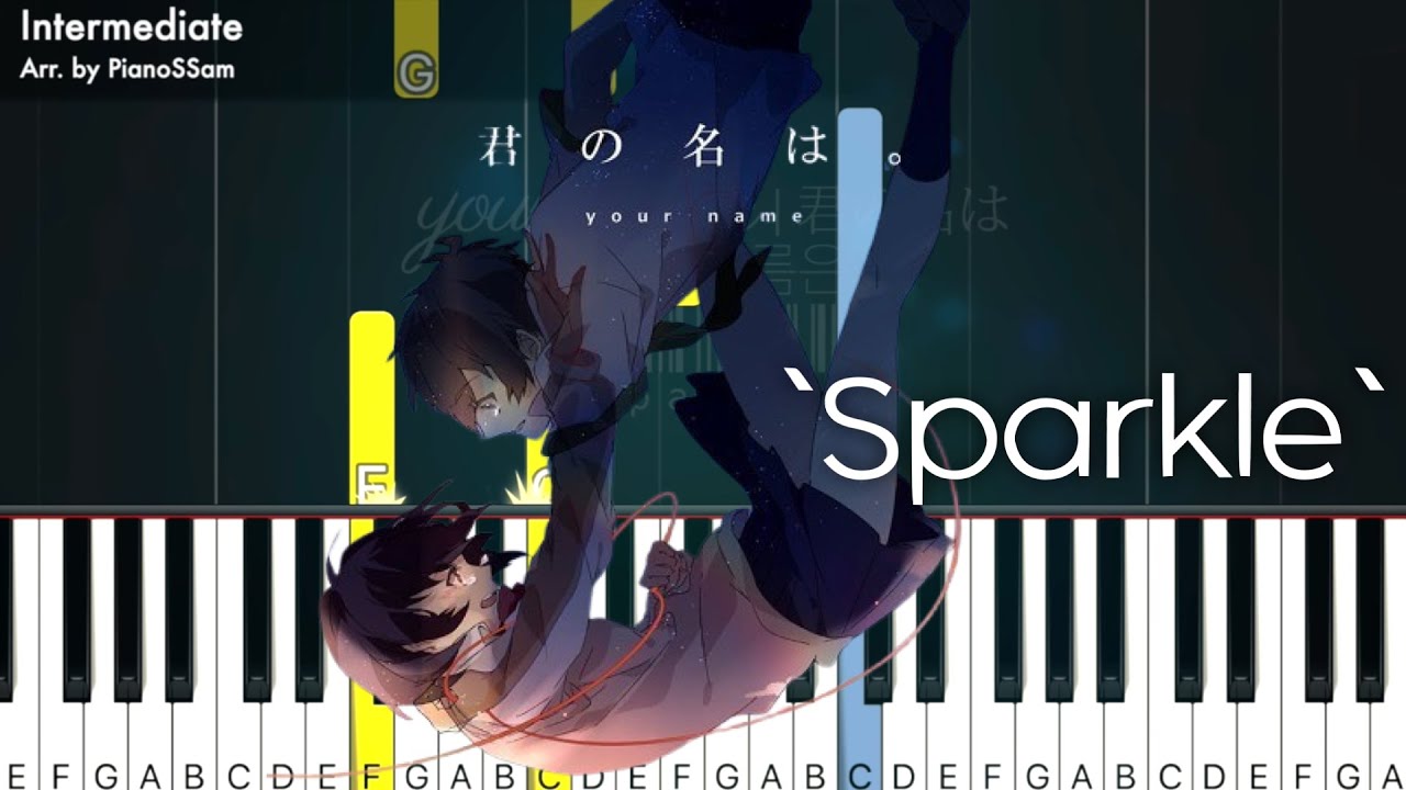 [Intermediate] Sparkle - 君の名は Your Name | Piano Tutorial in C major