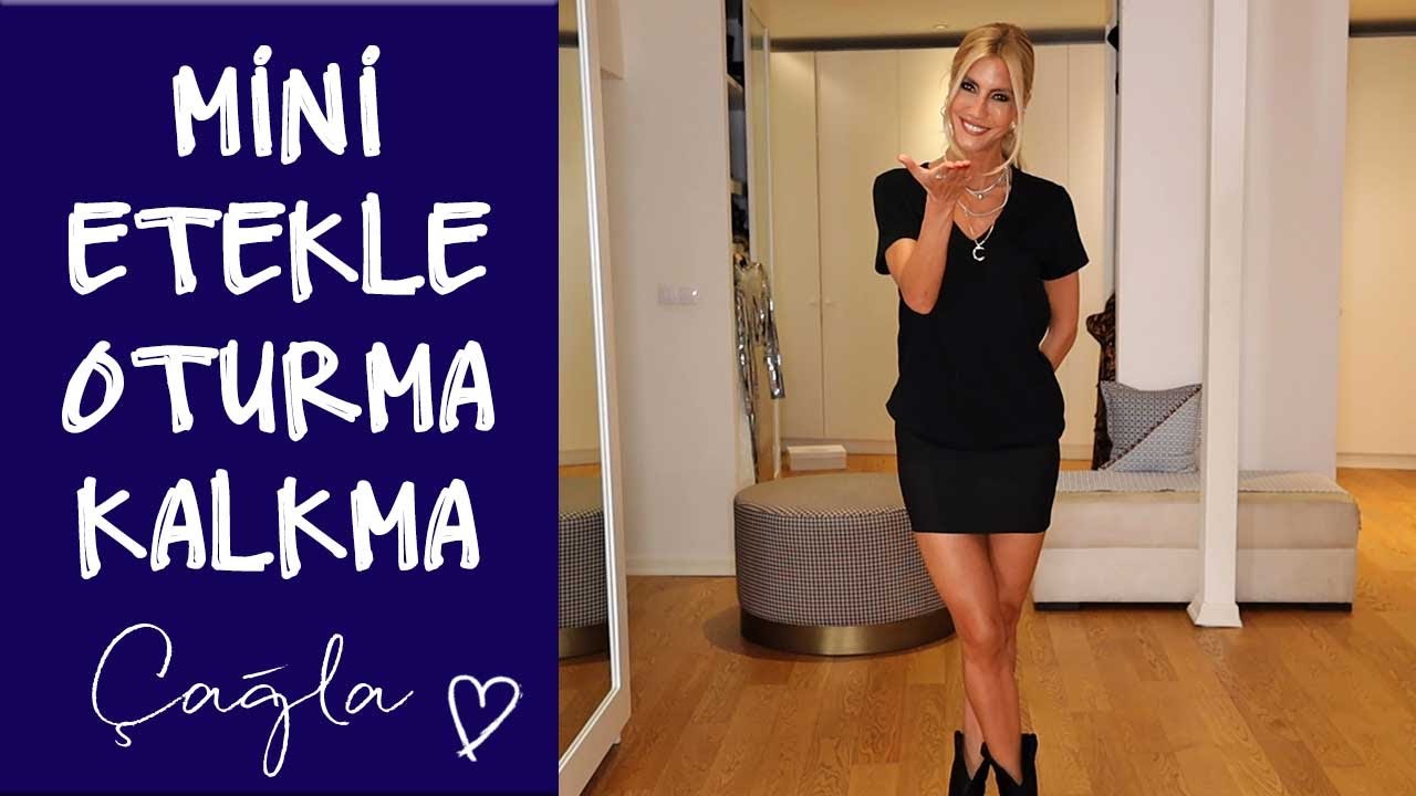 Çağla | Mini Etekle Oturma & Kalkma | Güzellik-Bakım
