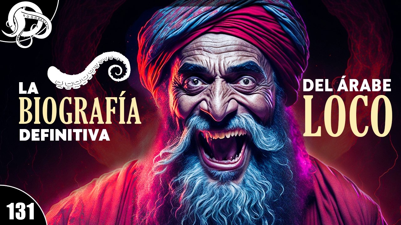 Lo que NO TE CONTARON sobre el Árabe L0C0, ABDUL ALHAZRED