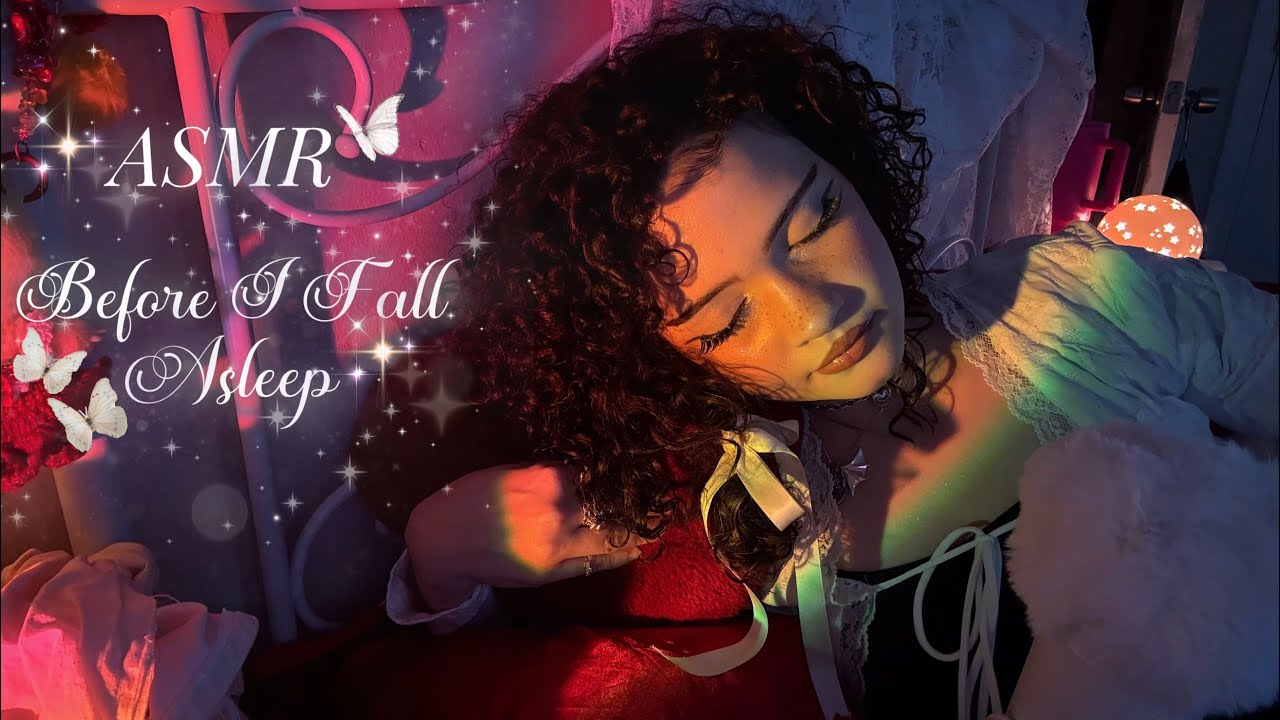 ASMR Before I Fall Asleep 💤 In Bed Lofi relaxed vibes 🫶🏻