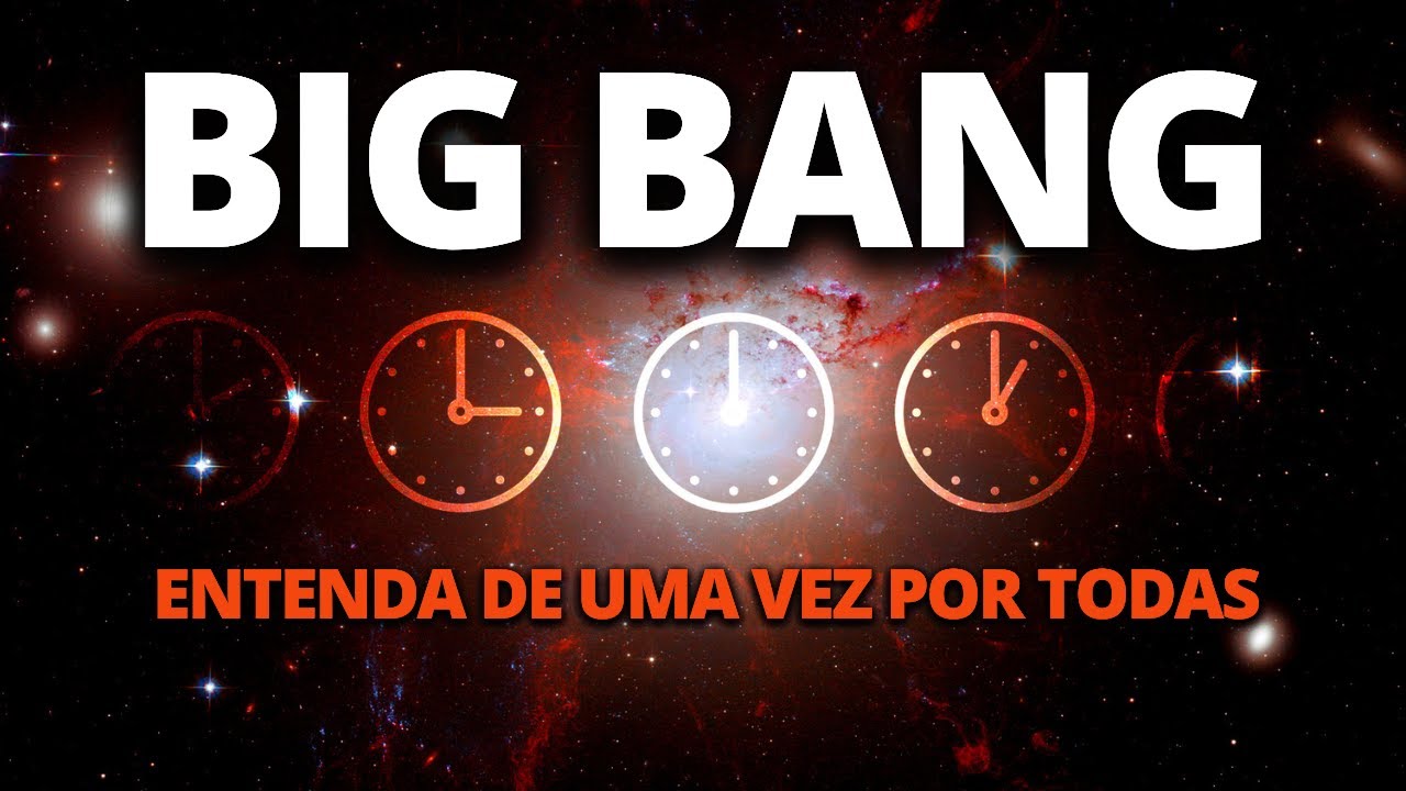 Voc&ecirc; vai entender o Big Bang de forma DEFINITIVA!