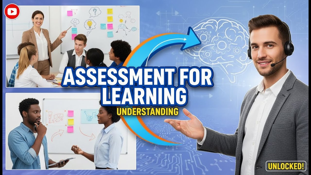 Understanding Assessment for Learning (12 Minutes)